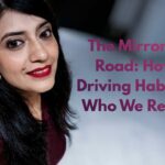 THE MIRROR ON THE ROAD: HOW OUR ROAD HABITS ARE FRACTURING OUR HUMANITY | BY KARISHMA