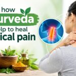Know how Ayurveda can help to heal cervical pain