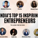 India’s 15 Inspiring Entrepreneurs to Look Out for In 2026