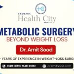 The Growing Role of Metabolic Surgery in Managing Obesity-Related Health Problems, Explained by Dr. Amit Sood